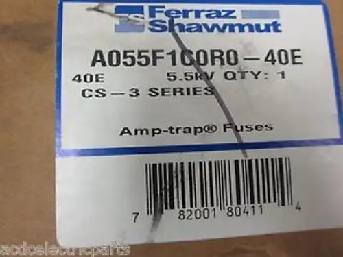 Ferraz/Mersen A055F1C0R0-40E Cs-3 5.5 Kv Amp-Trap Monster Fuse (New)