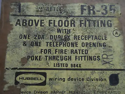 (Q3-3) 1 HUBBELL FR-35 ABOVE FLOOR FITTING