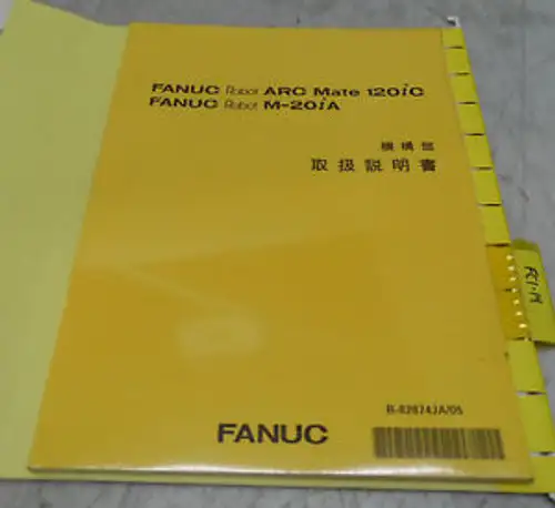 Fanuc Arc Mate 120iC M-20iA Manual Japanese B-82874JA/05
