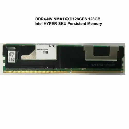 128Gb Intel Ddr4-Nv Nma1Xxd128Gps 128Gb Intel Hyper-Sku Persistent Memory